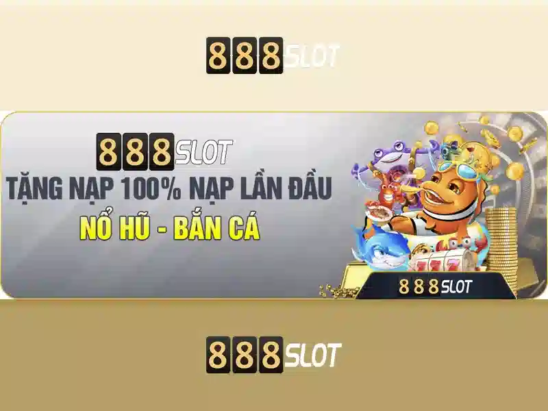 Trải Nghiệm Slot Game 888SLOT